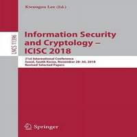 Информационна сигурност и криптология - ICISC: 21 -ва международна конференция, Сеул, Южна Корея, 28-30 ноември, ревизирани избрани