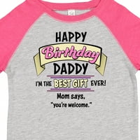 Inktastic Честит рожден ден, татко- най-добър подарък някога в розово подарък Toddler Boy или Thddler Girl тениска